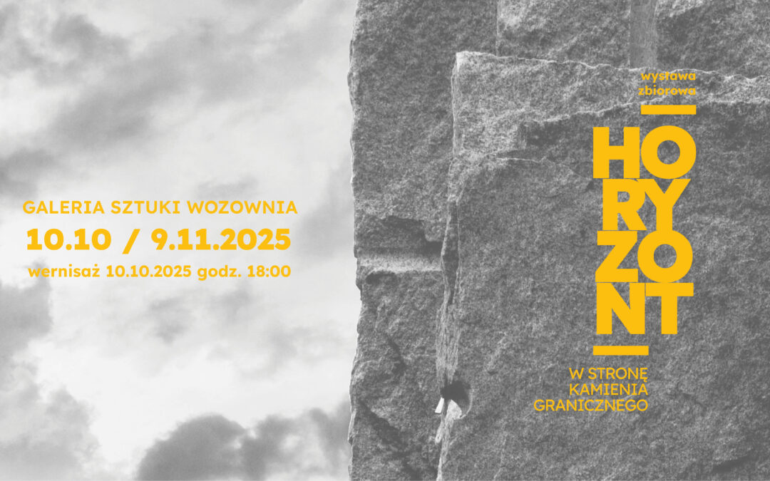 HORYZONT – W STRONĘ KAMIENIA GRANICZNEGO